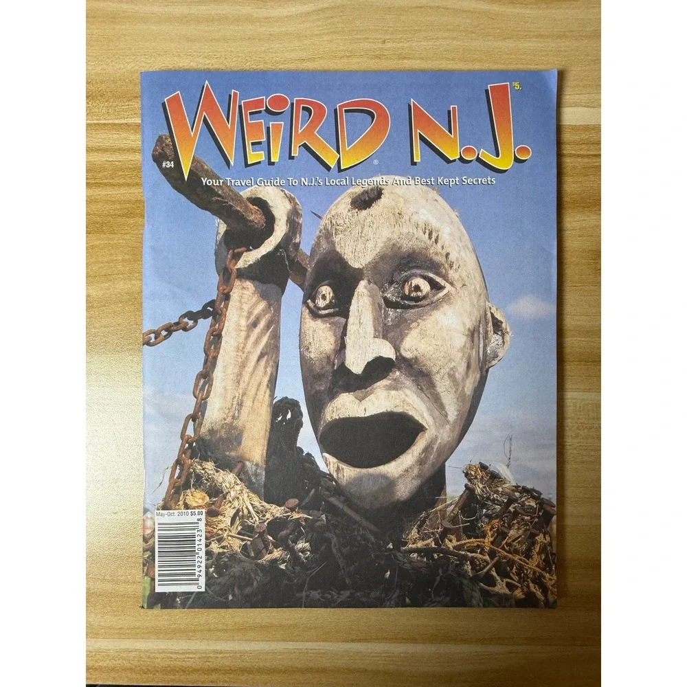 Weird NJ Magazine # 84 Your‎ Travel Guide To NJs Local Legends/Best Kept Secrets